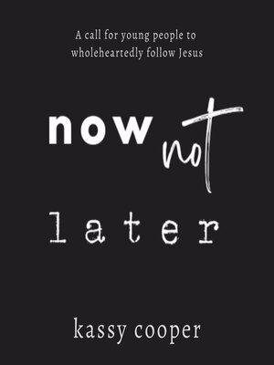 cover image of Now Not Later